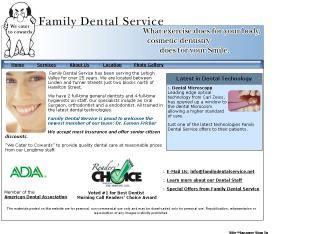Family Dental Service - we cater to cowards Family Dental Service has been   serving the Lehigh Valley for over 25 years. We are located between Linden and 