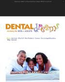 1 Review of Dental Dreams "I've been to dental assisting school so I know a thing   or two about dental care. Unfortunately, despite my tedious dental care 