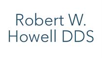 Robert W. Howell DDS