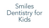 Smiles Dentistry for Kids