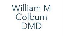 William M Colburn DMD