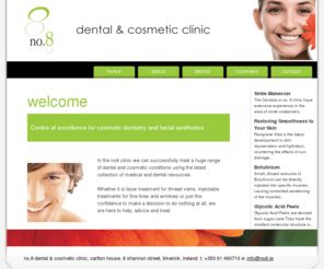 Contact No 8 Dental & Cosmetic Clinic in Limerick city centre: the contact   information (telephone number, e-mail address, ) for No 8 Dental & Cosmetic   Clinic is 