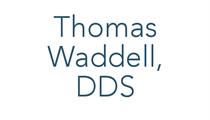 Thomas  G. Waddell, DDS