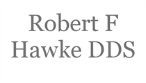 Robert F Hawke, DDS
