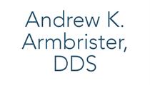 Dr. Andrew K. Armbrister, DDS