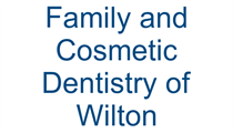 Family and Cosmetic Dentistry of Wilton