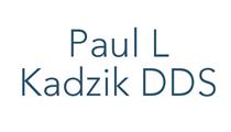 Paul L Kadzik DDS