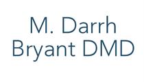 M. Darrh Bryant DMD