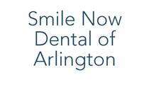 Smile Now Dental of Arlington