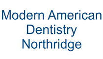 Modern American Dentistry Northridge