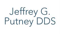 Jeffrey G. Putney DDS