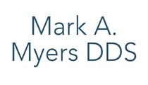 Mark A. Myers DDS