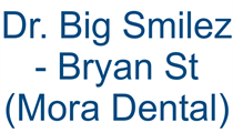 Dr. Big Smilez - Bryan St (Mora Dental)