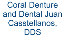 Coral Denture and Dental Juan Casstellanos, DDS