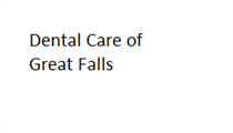 Dental Care of Great Falls