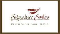 Signature Smiles Keith V. Nelson DDS
