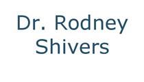 Dr. Rodney Shivers