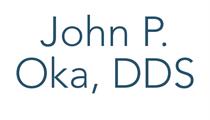 John P. Oka, DDS