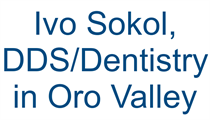 Ivo Sokol, DDS/Dentistry in Oro Valley