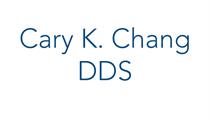 Cary K Chang DDS