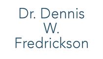 Dennis W. Fredrickson DMD