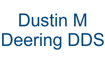Dustin M Deering DDS