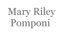 MARY RILEY POMPONI