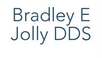 Bradley E Jolly DDS