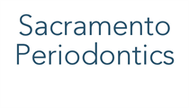 Sacramento Periodontics