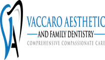 Vaccaro  Aesthetic and Family Dentistry