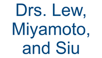 Drs. Lew, Miyamoto, and Siu