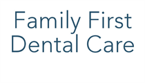 FAMILY FIRST DENTAL CARE