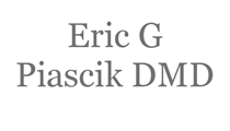 Eric G Piascik DMD