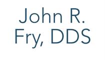 John R. Fry, DDS