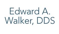 Edward A. Walker, DDS