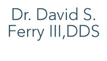 Dr. David S. Ferry III,DDS