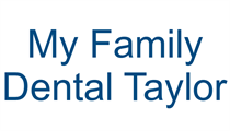 My Family Dental Taylor