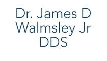 Dr. James D Walmsley Jr DDS