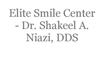SHAKEEL AHMED NIAZI DDS ELITE SMILE CENTER