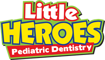 Little Heroes Pediatric Dentistry