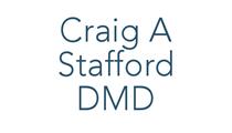 Craig A Stafford DMD