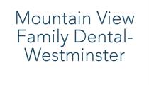 Mountain View Family Dental - Westminster