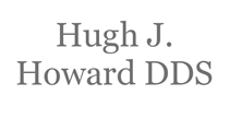 Hugh J Howard DDS